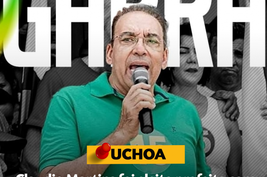 Claudio Martins é eleito prefeito de Uchoa